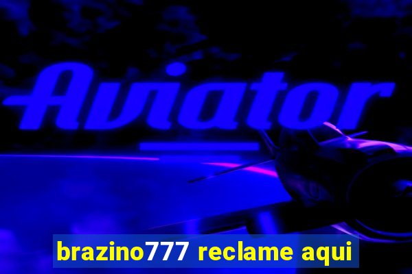 brazino777 reclame aqui